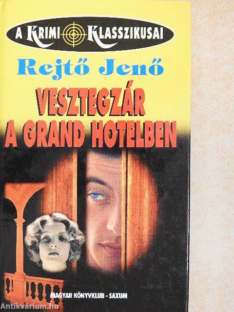 Vesztegzár a Grand Hotelben
