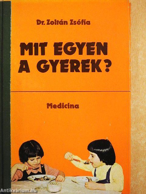 Mit egyen a gyerek?