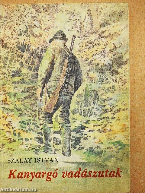 Kanyargó vadászutak