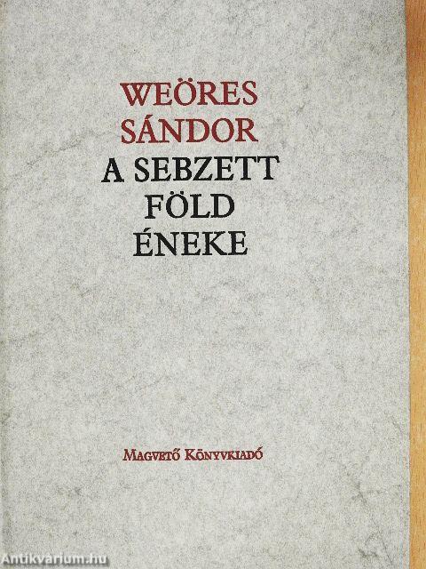 A sebzett föld éneke