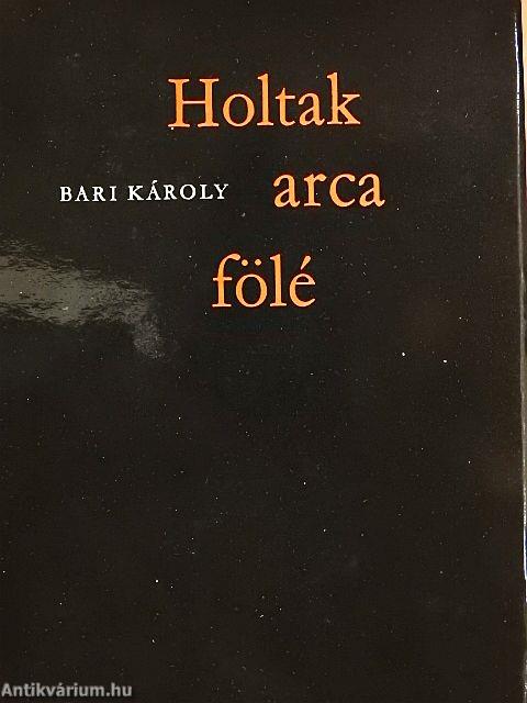 Holtak arca fölé