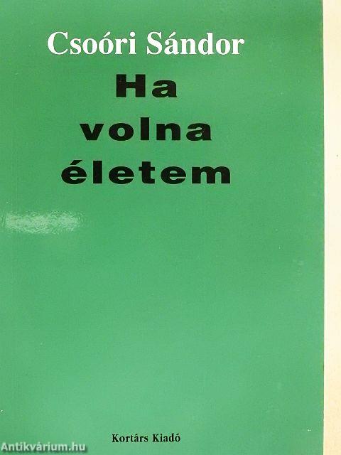 Ha volna életem