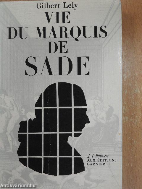 Vie du marquis de Sade