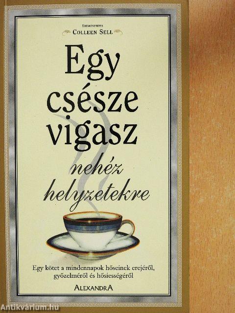 Egy csésze vigasz nehéz helyzetekre