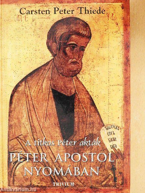 Péter apostol nyomában