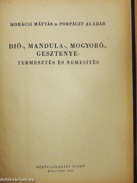 Dió-, mandula-, mogyoró-, gesztenyetermesztés és nemesítés