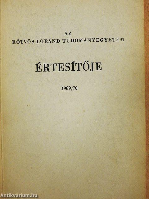 Az Eötvös Loránd Tudományegyetem értesítője 1969/70