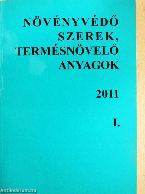 Növényvédő szerek, termésnövelő anyagok 2011. I-II.