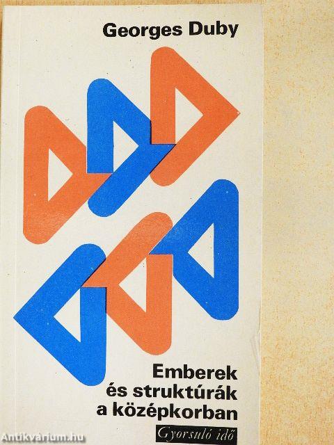 Emberek és struktúrák a középkorban