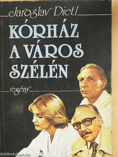 Kórház a város szélén
