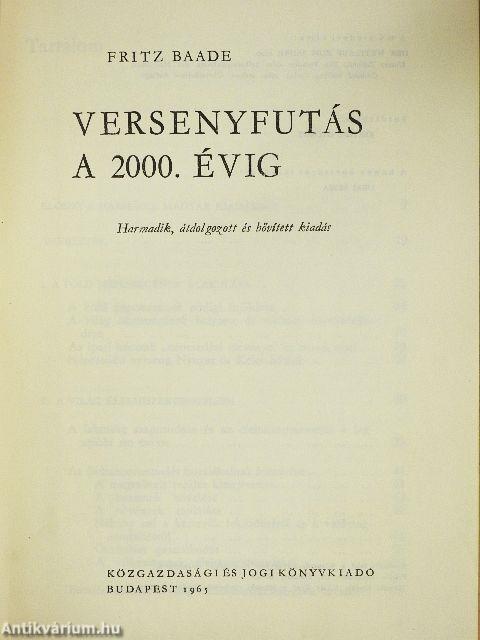 Versenyfutás a 2000. évig