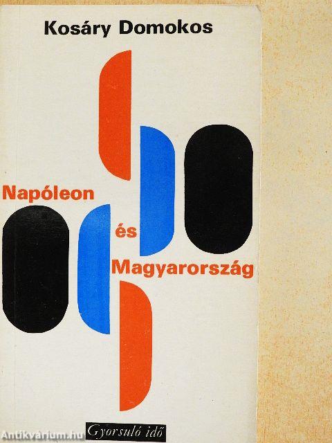 Napóleon és Magyarország