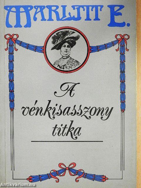 A vénkisasszony titka