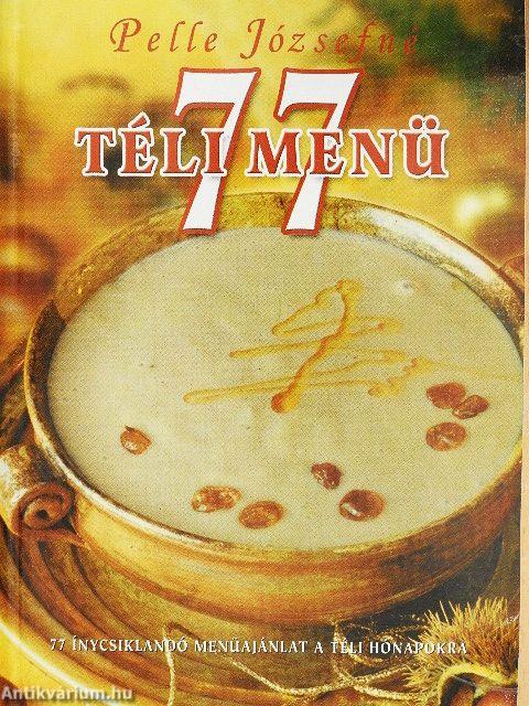 77 téli menü