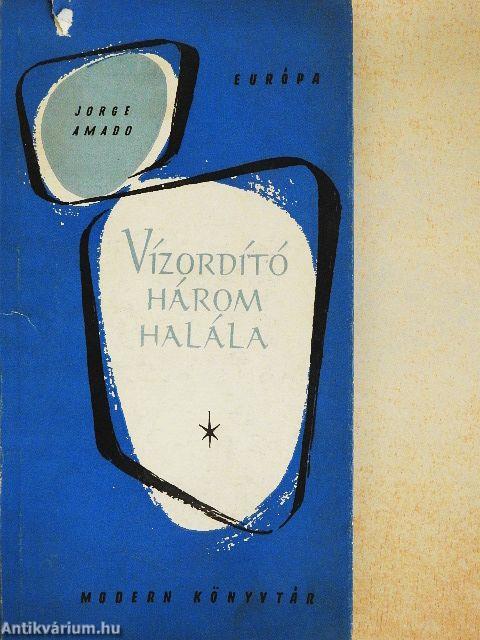 Vízordító három halála