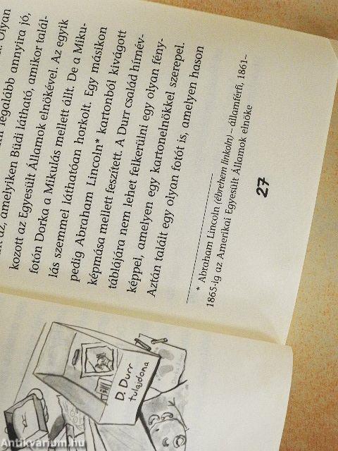 Durrbele Dorka híres lesz