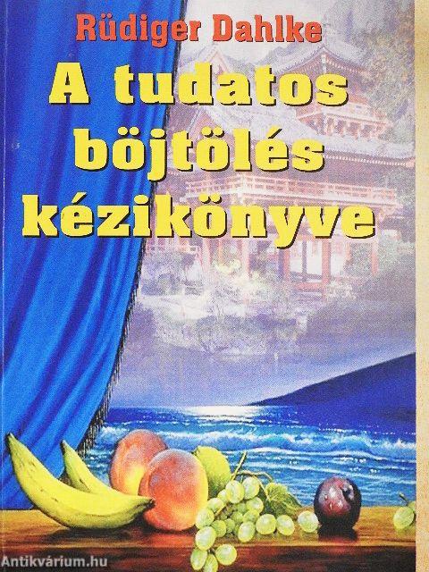 A tudatos böjtölés kézikönyve