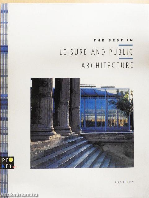 The Best in Leisure and Public Architecture