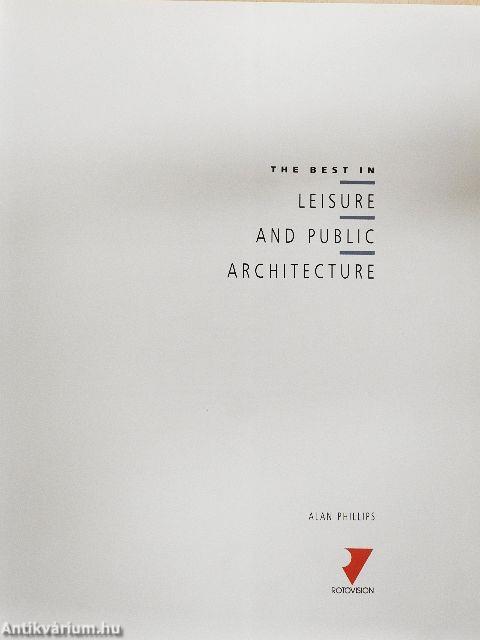 The Best in Leisure and Public Architecture