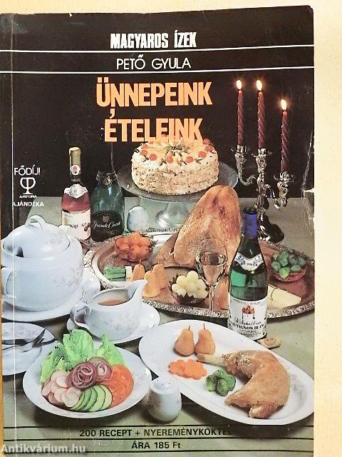 Ünnepeink - ételeink