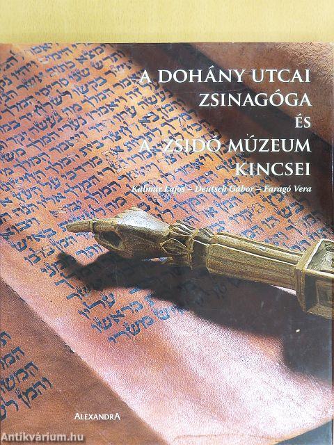 A Dohány utcai zsinagóga és a Zsidó Múzeum kincsei