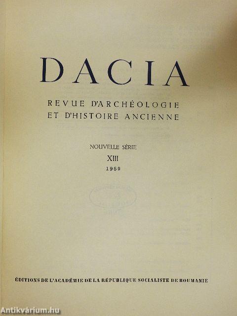 Dacia - Revue d'Archéologie et d'Histoire Ancienne XIII.