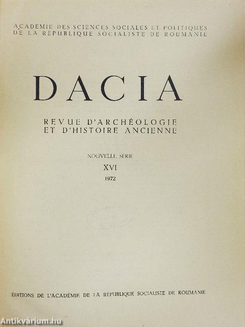 Dacia - Revue d'Archéologie et d'Histoire Ancienne XVI.