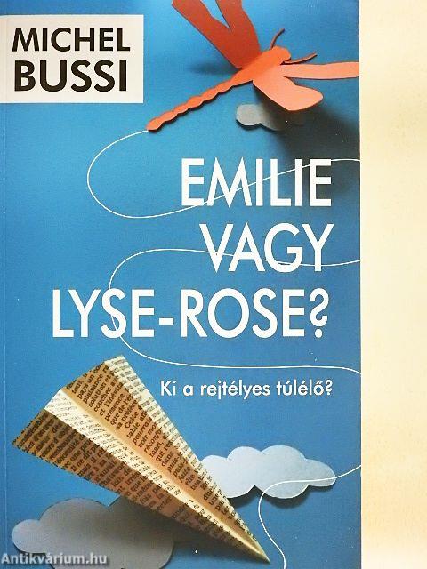 Emilie vagy Lyse-Rose?