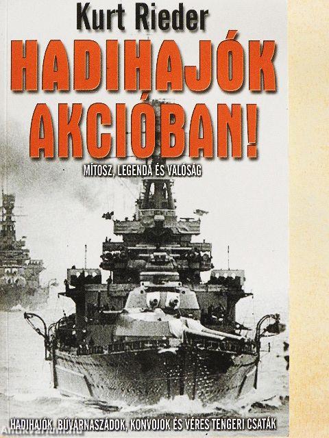Hadihajók akcióban!