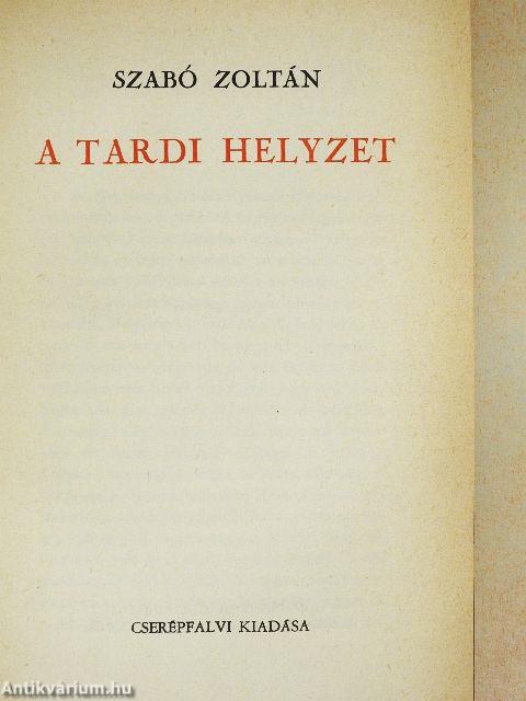 A tardi helyzet