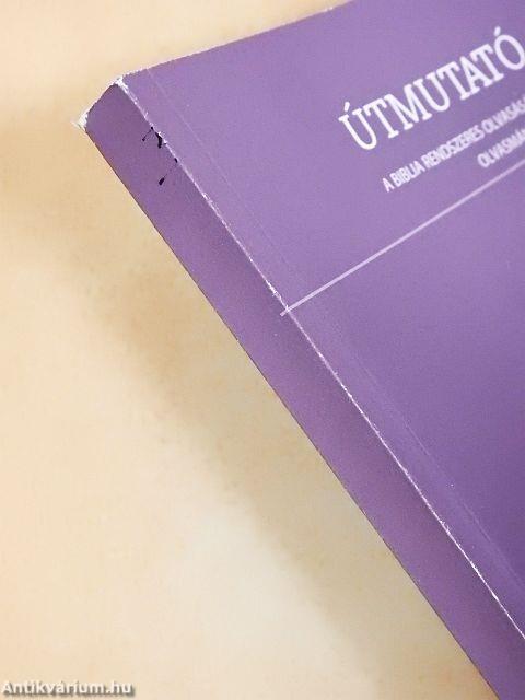 Útmutató a Biblia rendszeres olvasásához 2012