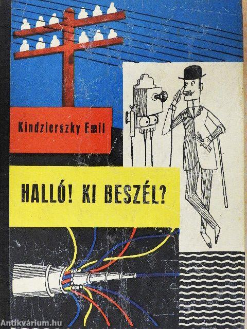 Halló! Ki beszél?