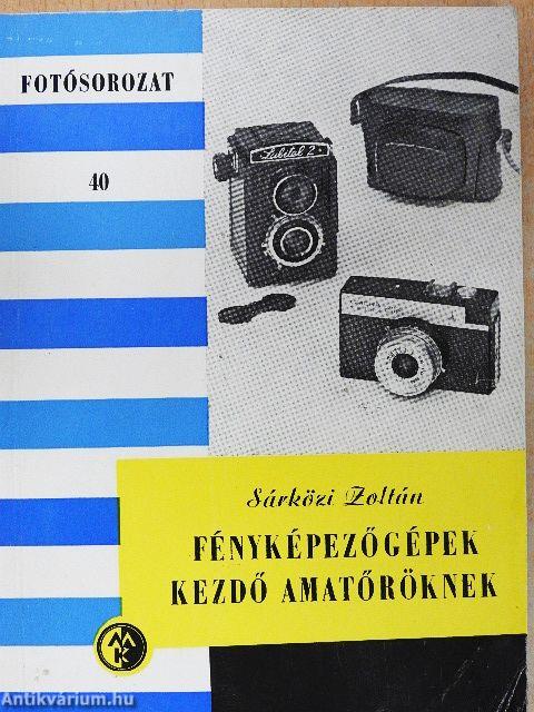 Fényképezőgépek kezdő amatőröknek