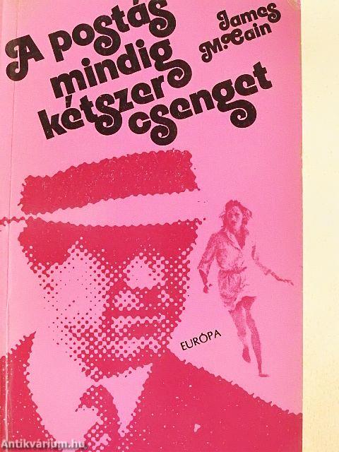 A postás mindig kétszer csenget