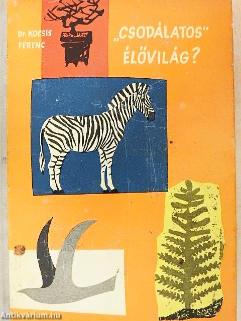 "Csodálatos" élővilág?