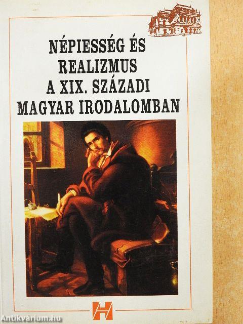 Népiesség és realizmus a XIX. századi magyar irodalomban
