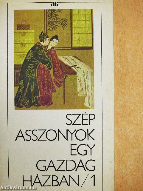 Szép asszonyok egy gazdag házban (Csin Ping Mej) 1-2.