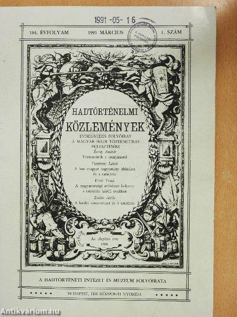 Hadtörténelmi Közlemények 1991. március