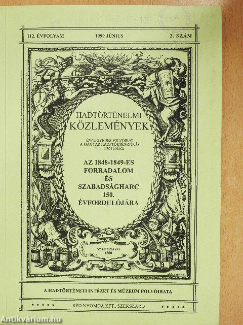 Hadtörténelmi Közlemények 1999. június