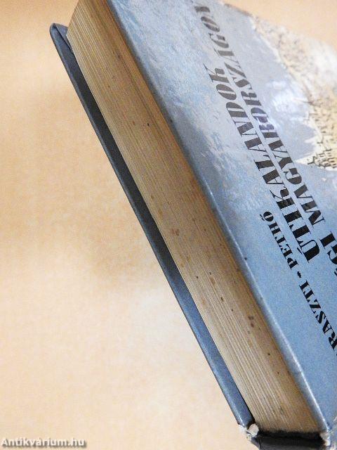 Útikalandok a régi Magyarországon