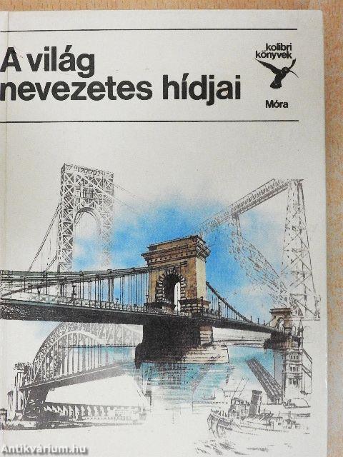 A világ nevezetes hídjai