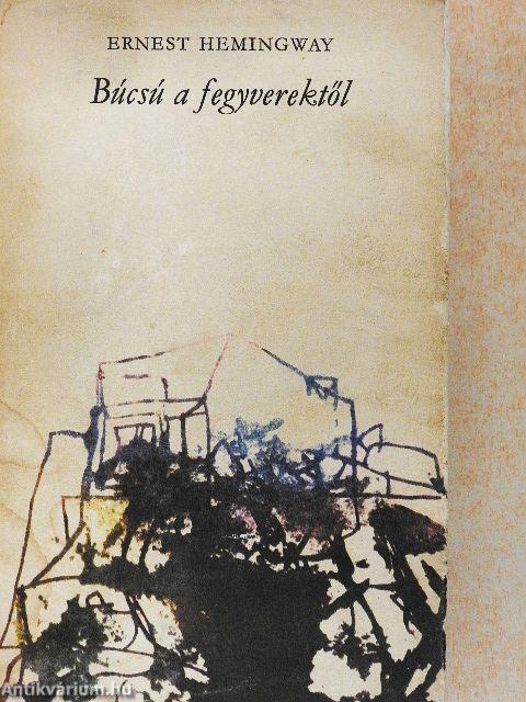 Búcsú a fegyverektől