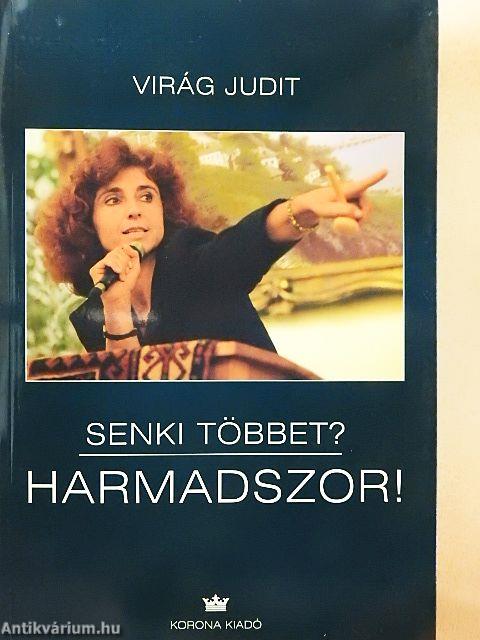 Senki többet? Harmadszor!