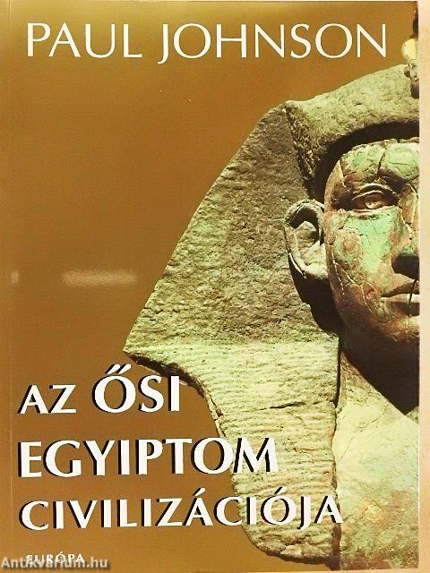 Az ősi Egyiptom civilizációja