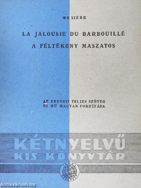 A féltékeny maszatos