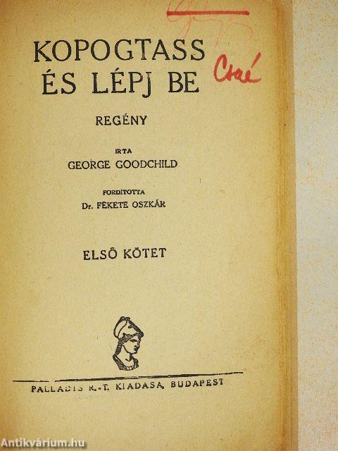 Kopogtass és lépj be! I-II.