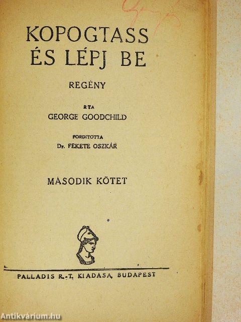 Kopogtass és lépj be! I-II.