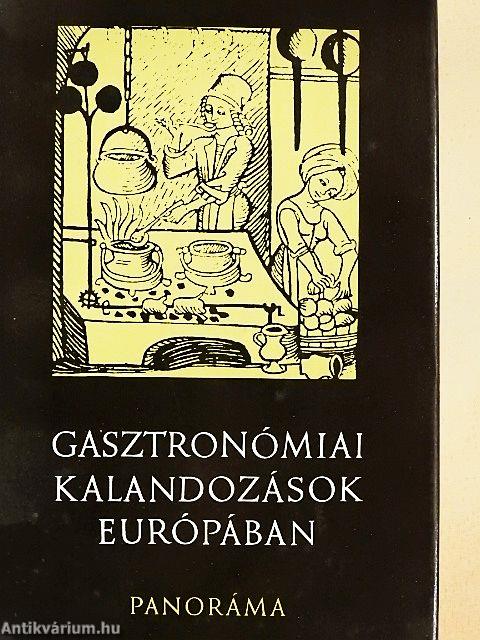 Gasztronómiai kalandozások Európában