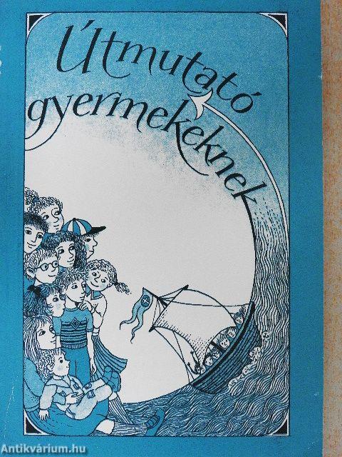 Útmutató gyermekeknek