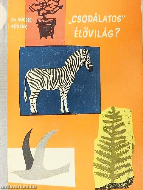 "Csodálatos" élővilág?